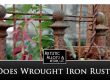 Does Wrought Iron Rust