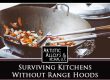 Surviving-Kitchens-Without-Range-Hoods